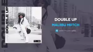 Maliibu Miitch - Double Up